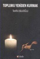 Vorderes Coverbild Toplumu Yeniden Kurmak