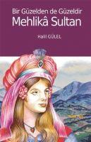 Vorderes Coverbild Bir Güzelden De Güzeldir Mehlika Sultan