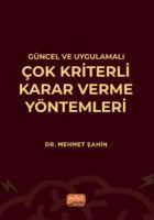 Vorderes Coverbild Güncel ve Uygulamali Cok Kriterli Karar Verme Yöntemleri