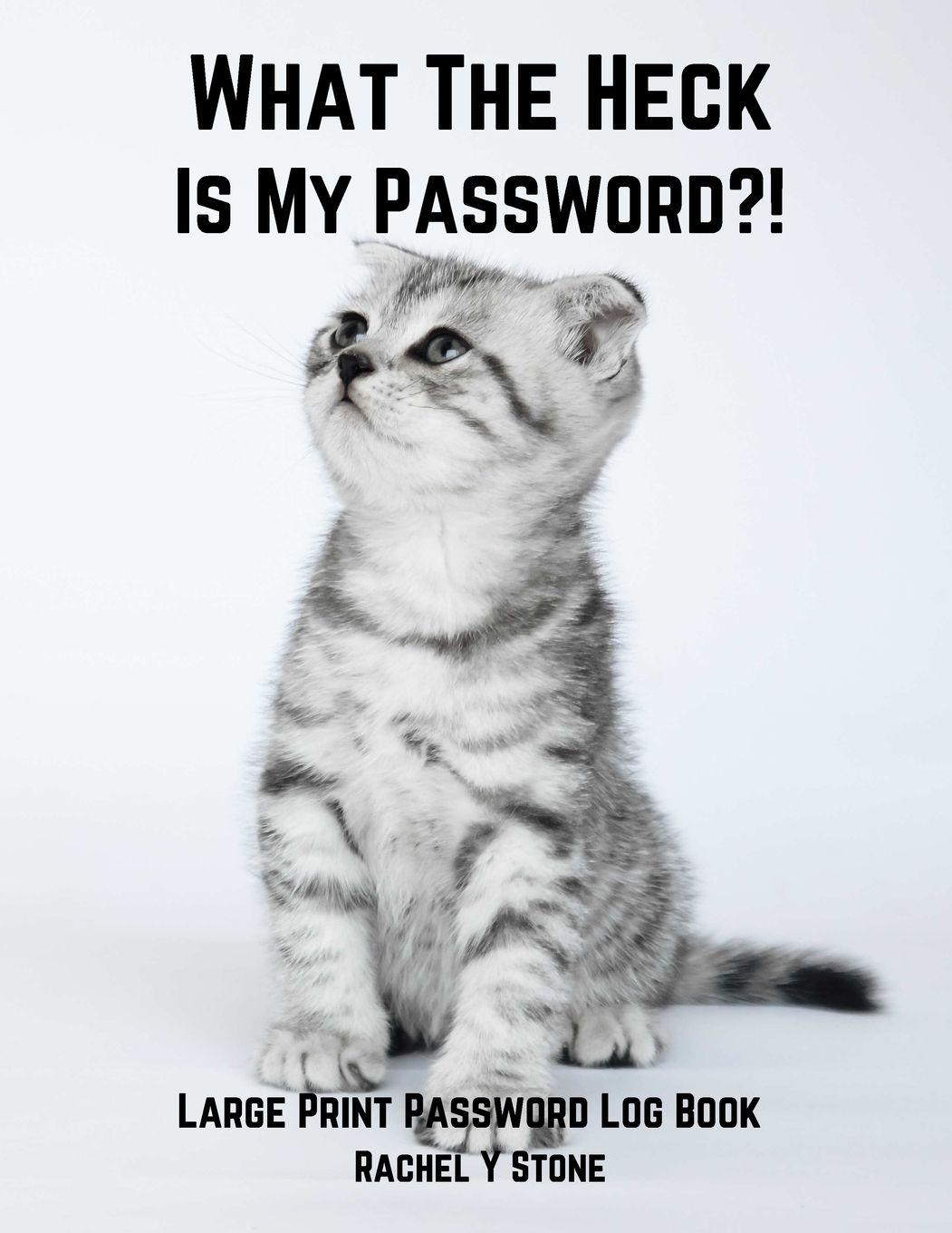 Vorderes Coverbild What The Heck Is My Password ?!