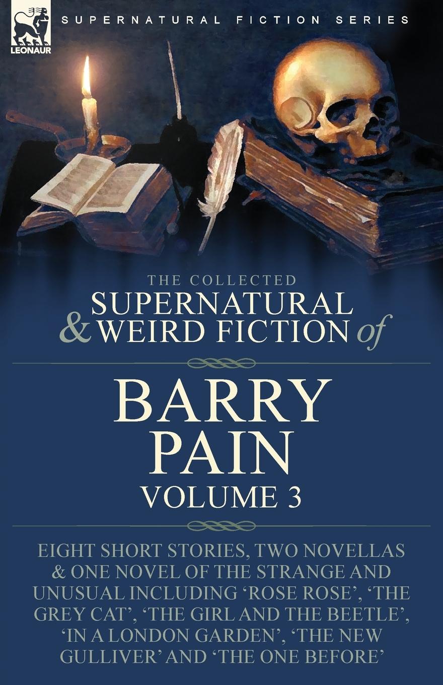 Vorderes Coverbild The Collected Supernatural and Weird Fiction of Barry Pain-Volume 3