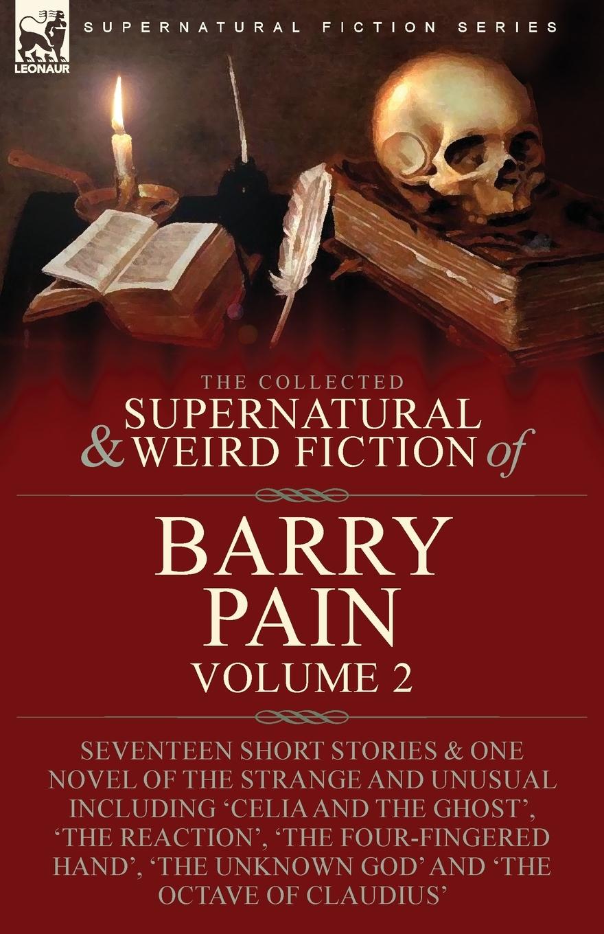 Vorderes Coverbild The Collected Supernatural and Weird Fiction of Barry Pain-Volume 2