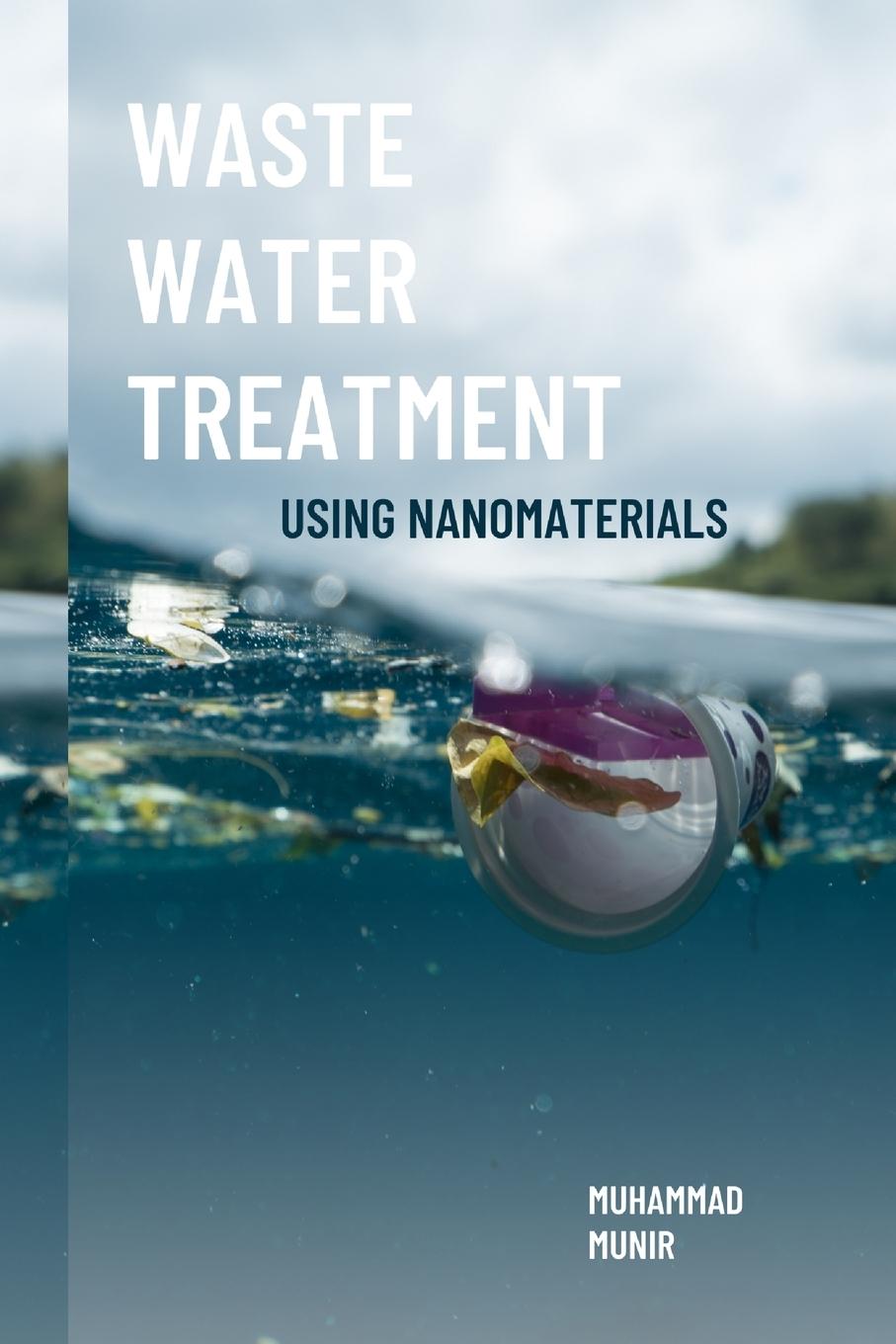 Vorderes Coverbild Waste Water Treatment Using Nanomaterials