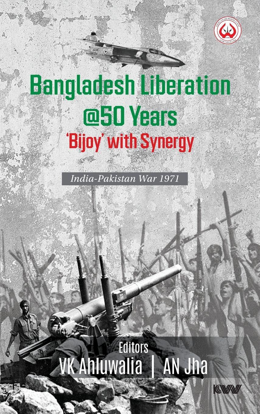 Vorderes Coverbild Bangladesh Liberation @50 Years 'Bijoy' with Synergy India-Pakistan War 1971