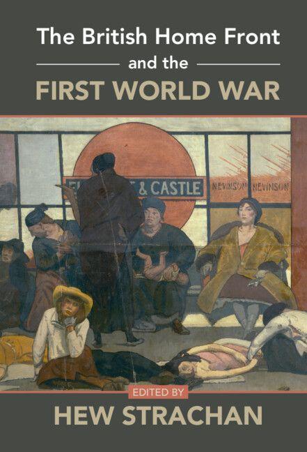Vorderes Coverbild The British Home Front and the First World War