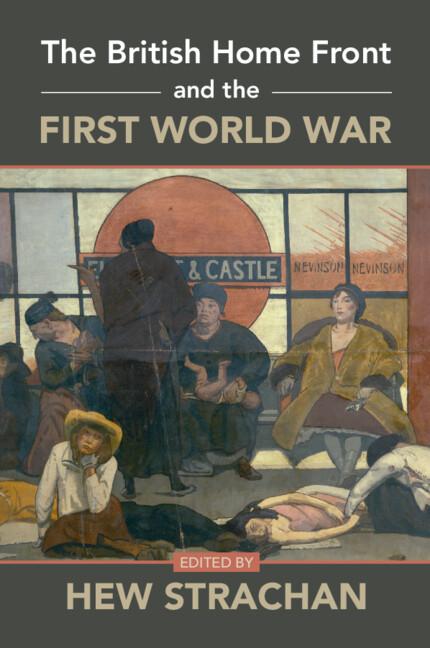 Vorderes Coverbild The British Home Front and the First World War