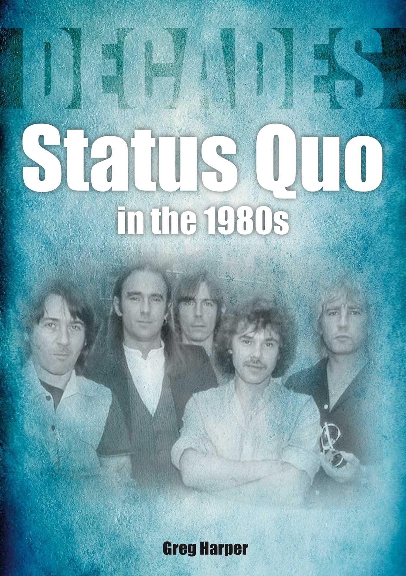 Vorderes Coverbild Status Quo in the 1980s
