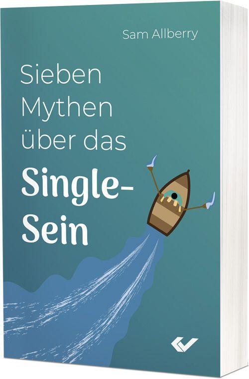 Vorderes Coverbild Sieben Mythen über das Single-Sein