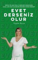 Vorderes Coverbild Evet Derseniz Olur - Sevgi ve Ask Dolu Iliskiler Yasamanin Nasil Bir His Oldugunu Bilmek Ister misiniz