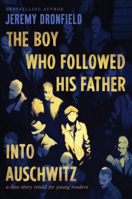 Vorderes Coverbild The Boy Who Followed His Father Into Auschwitz