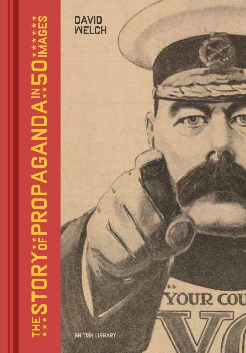 Vorderes Coverbild The Story of Propaganda in 50 Images