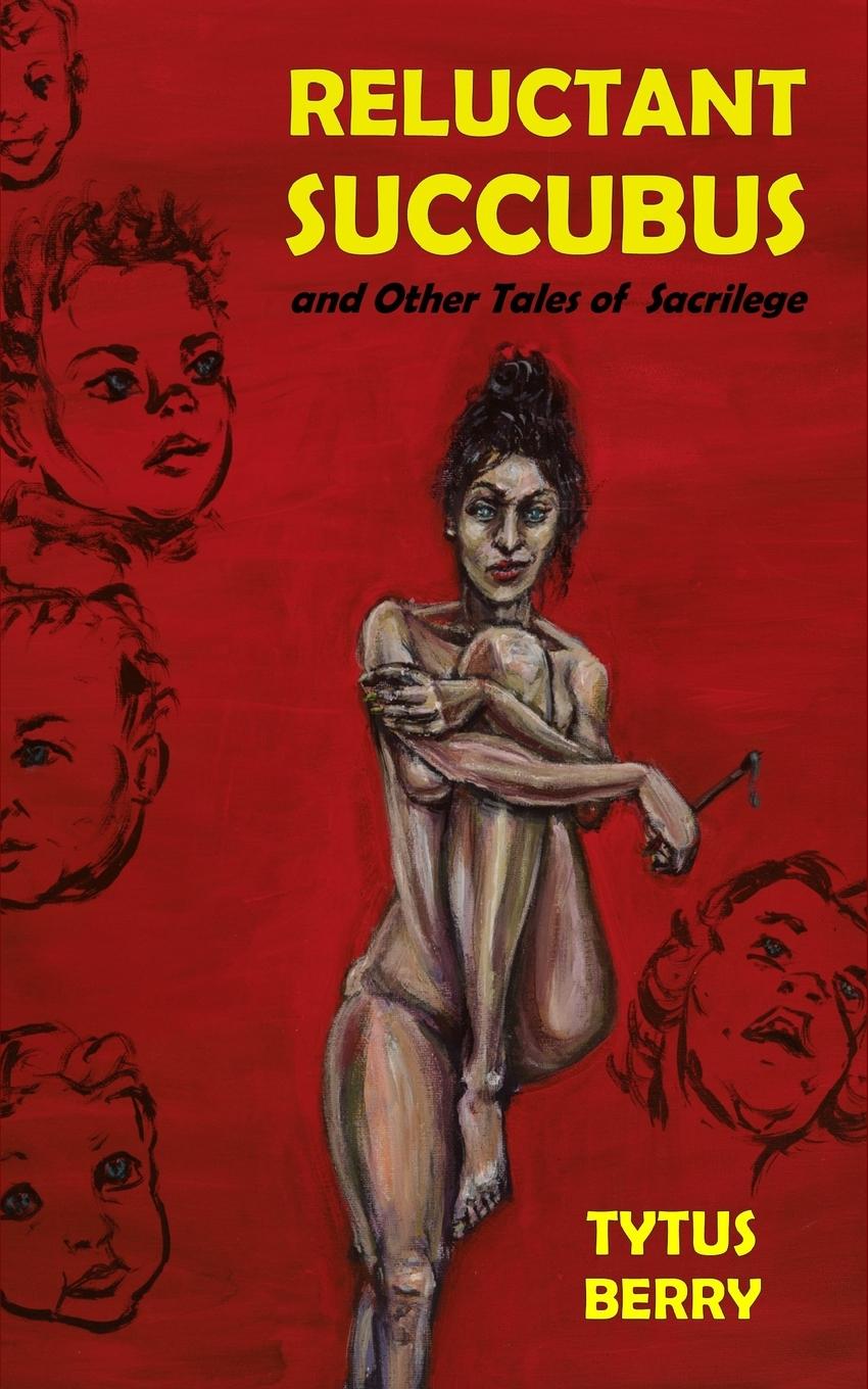 Vorderes Coverbild Reluctant Succubus & Other Tales of Sacrilege