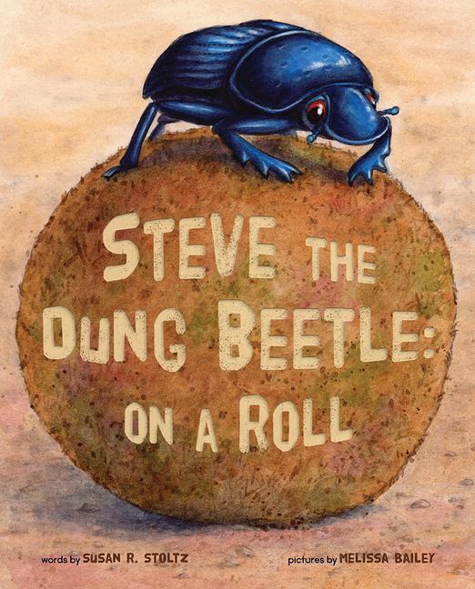Vorderes Coverbild Steve the Dung Beetle on a Roll
