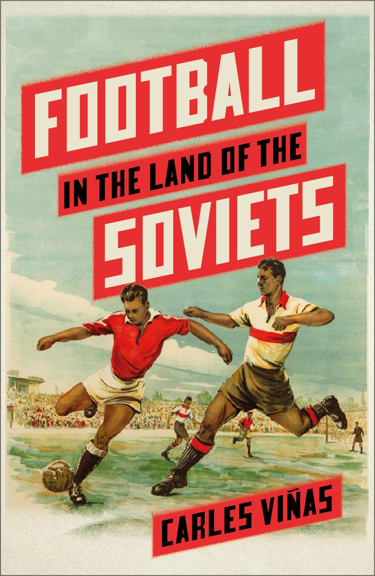 Vorderes Coverbild Football in the Land of the Soviets