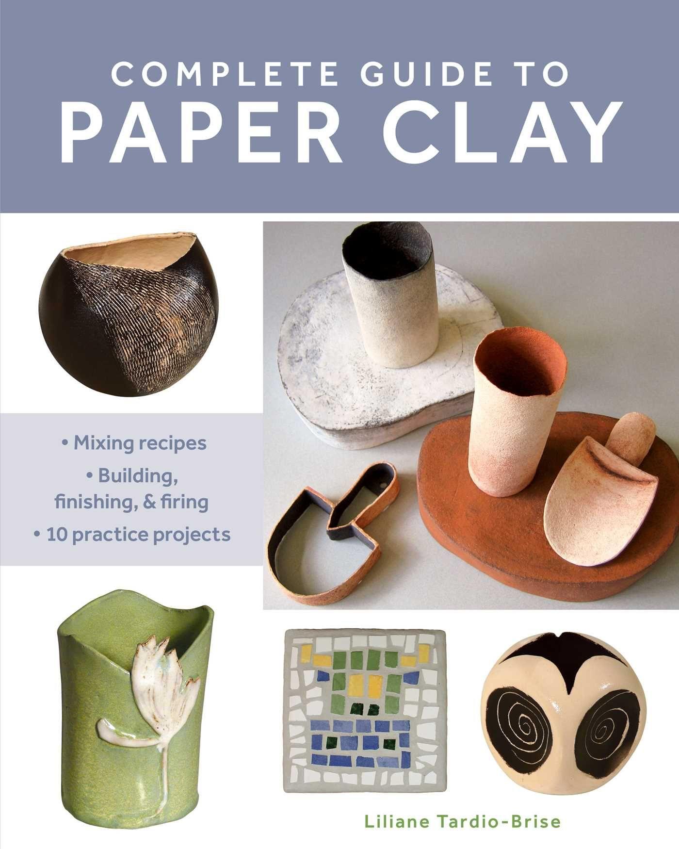 Vorderes Coverbild Complete Guide to Paper Clay