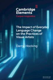 Vorderes Coverbild The Impact of Everyday Language Change on the Practices of Visual Artists
