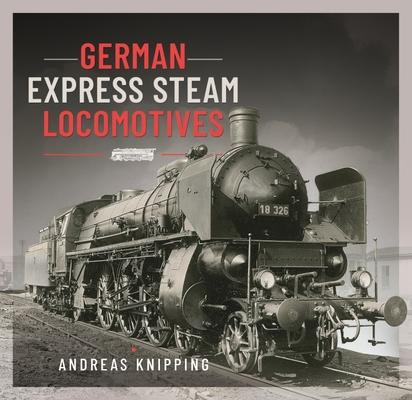 Vorderes Coverbild German Express Steam Locomotives