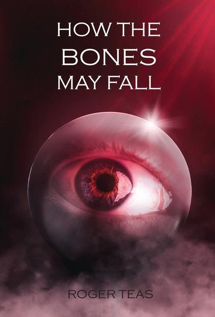 Vorderes Coverbild How the Bones May Fall