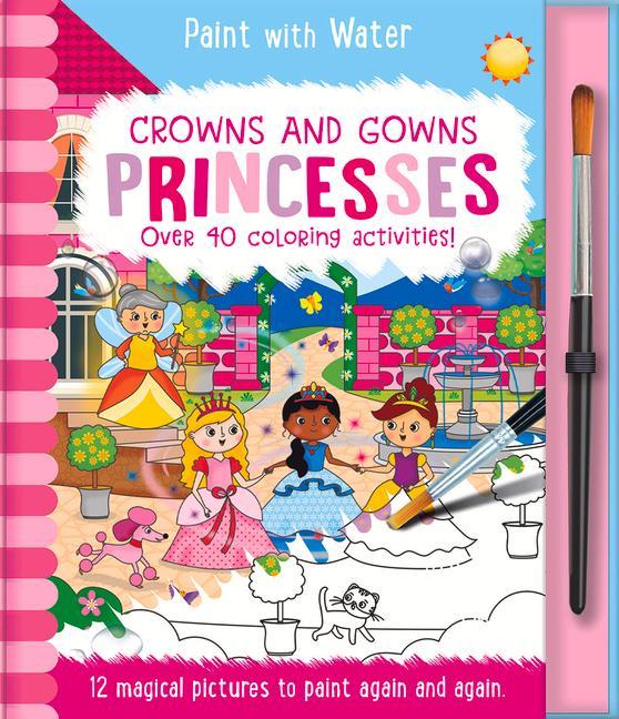 Vorderes Coverbild Crowns and Gowns - Princesses