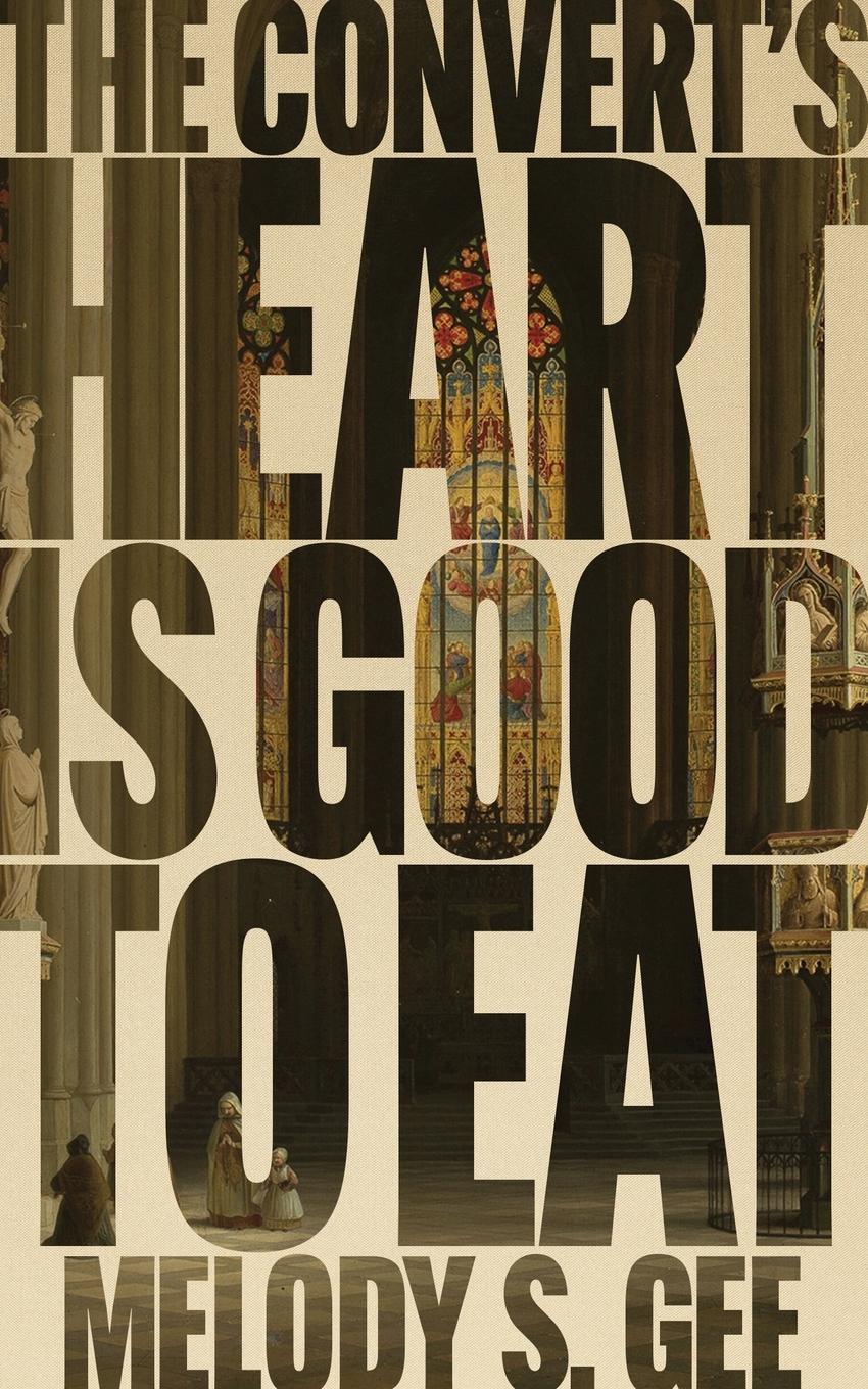 Vorderes Coverbild The Convert's Heart is Good to Eat