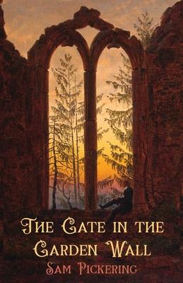 Vorderes Coverbild The Gate in the Garden Wall