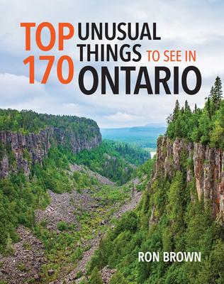 Vorderes Coverbild Top 170 Unusual Things to See in Ontario