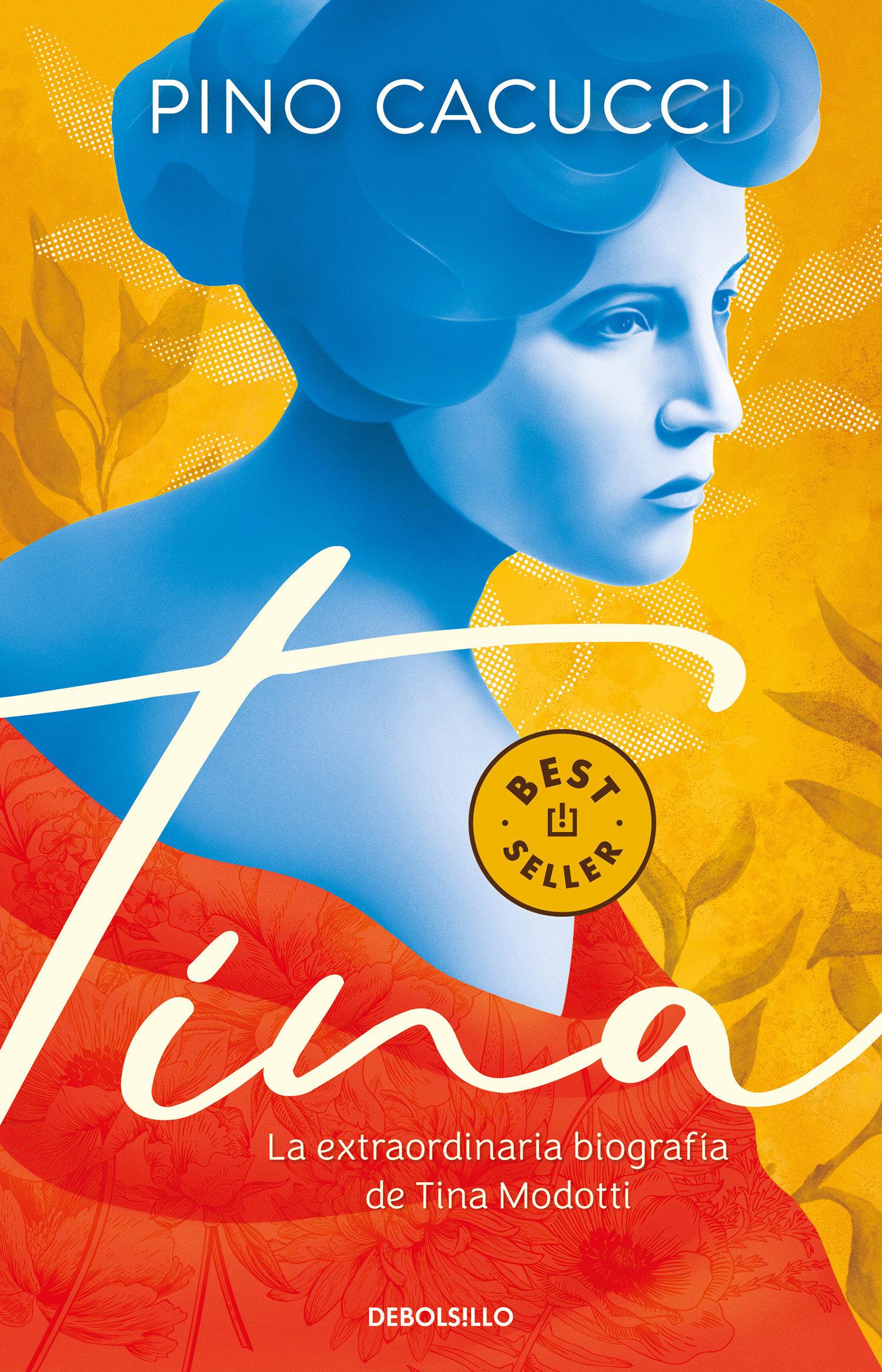 Vorderes Coverbild Tina: La Extraordinaria Biografía de Tina Modotti / Tina: Modotti's Extraordinar Y Biography