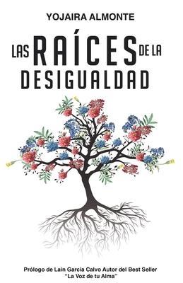 Vorderes Coverbild Las Raíces de la Desigualdad
