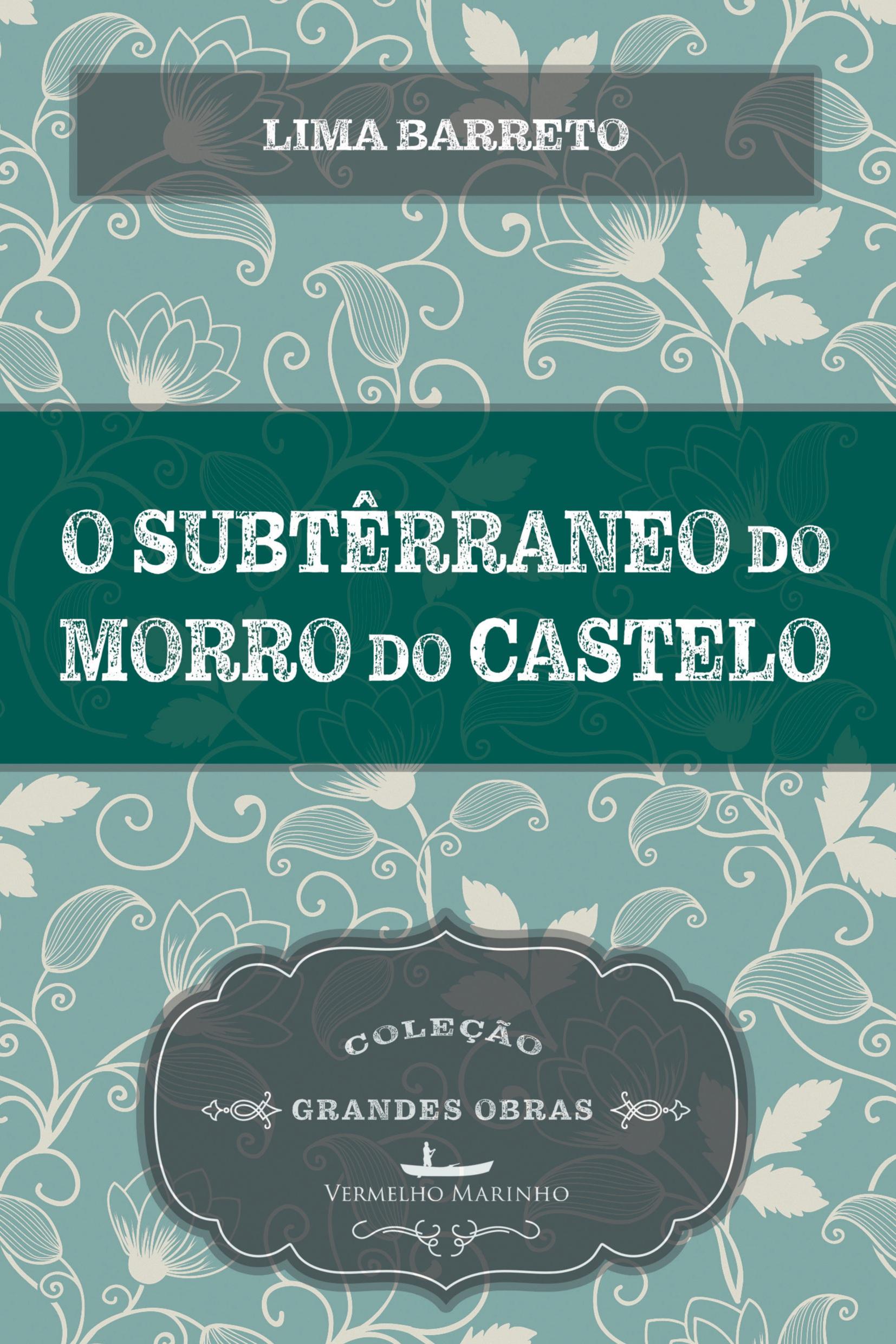 Vorderes Coverbild O subterrâneo do morro do castelo