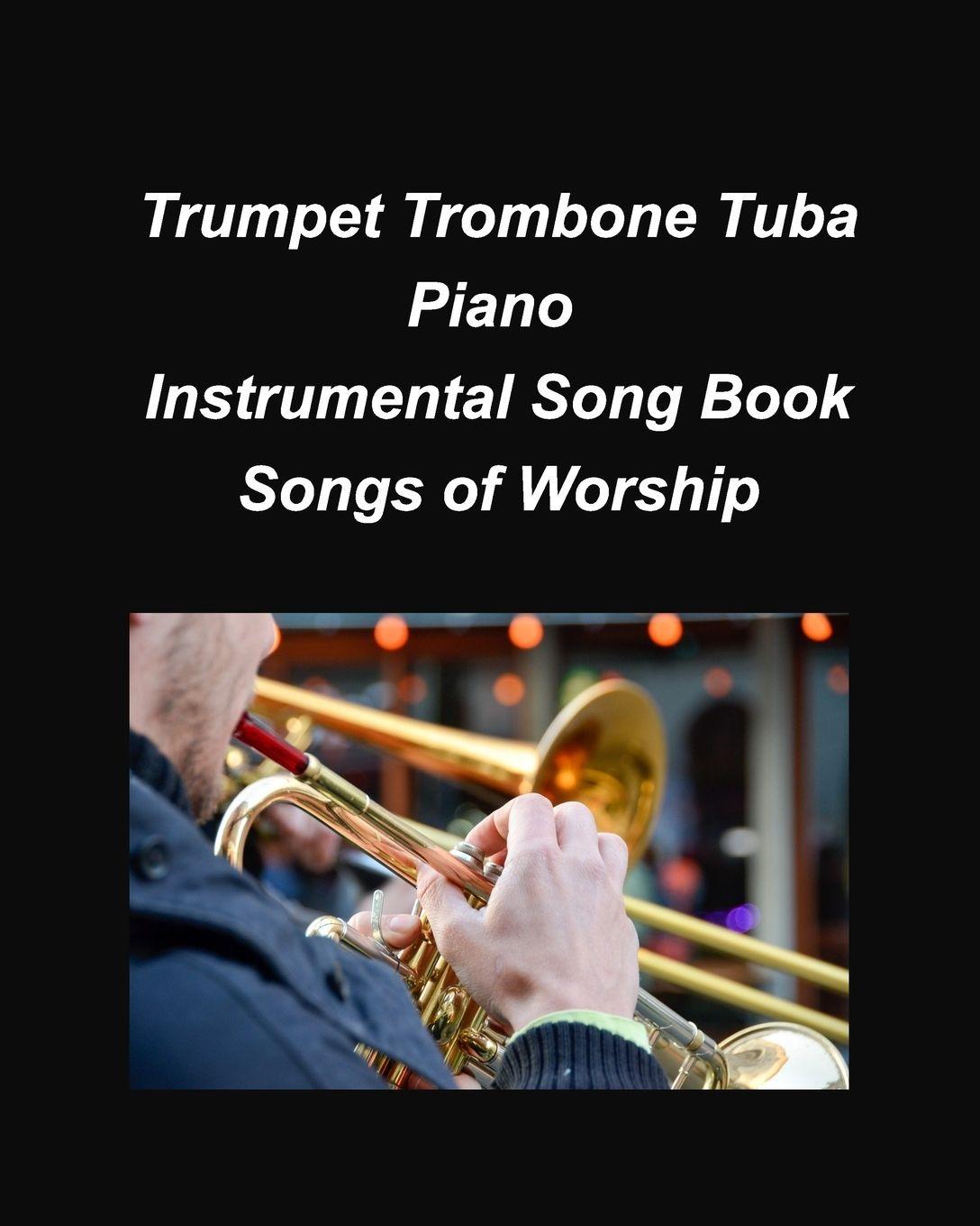 Vorderes Coverbild Trumpet Trombone Tuba Pian Songs of Worship