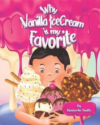 Vorderes Coverbild Why Vanilla Ice Cream Is My Favorite