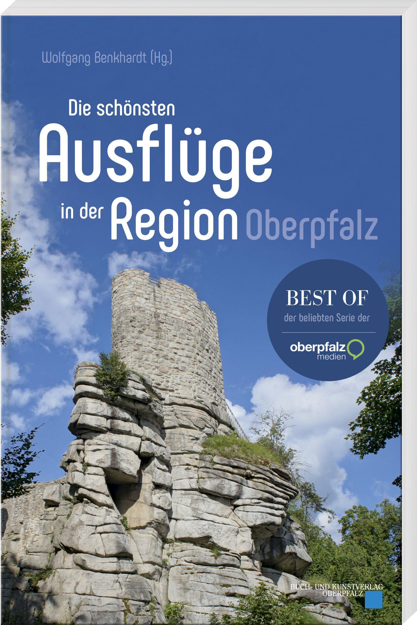 Vorderes Coverbild Die schönsten Ausflüge in der Region Oberpfalz