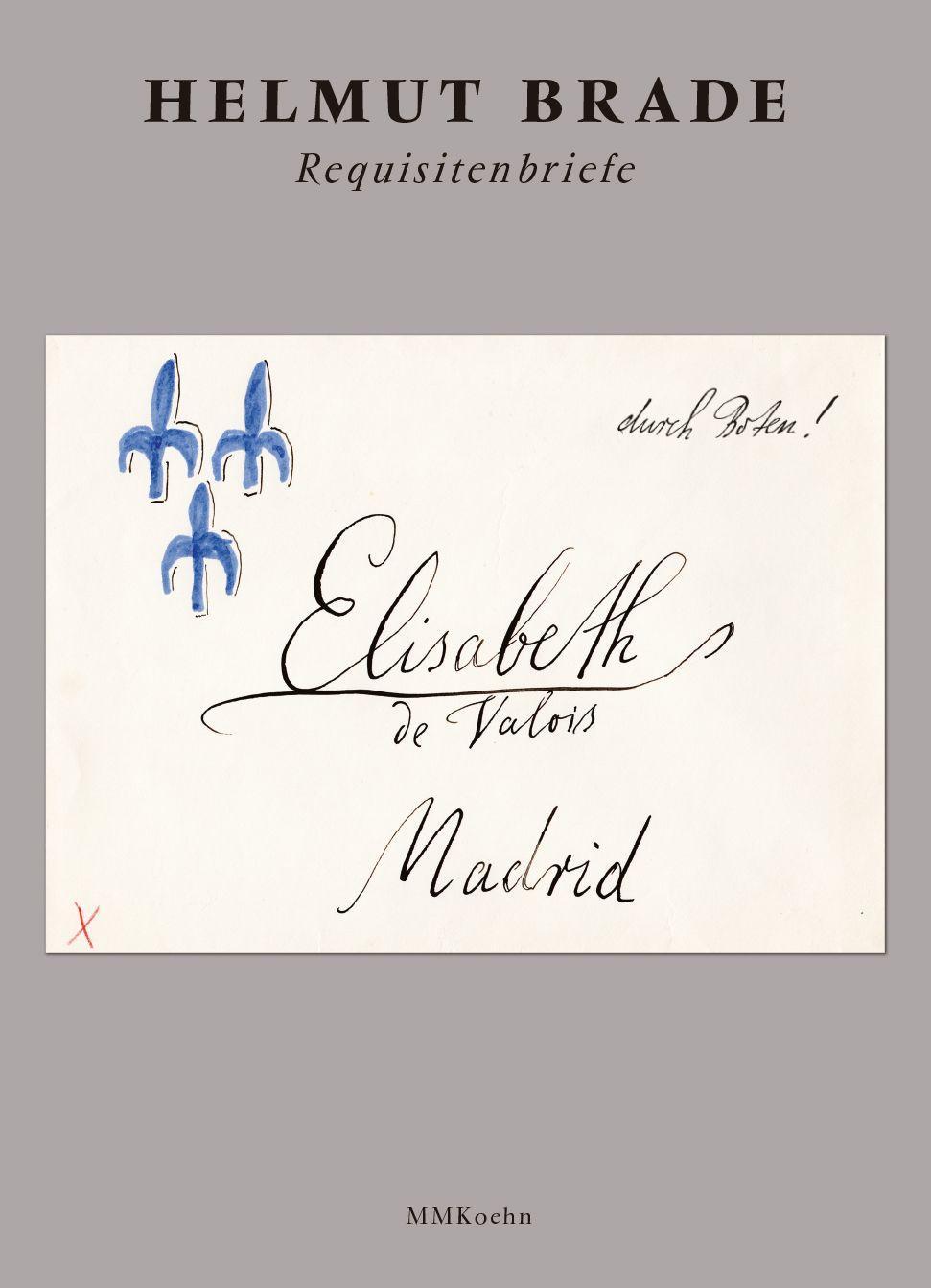 Vorderes Coverbild Helmut Brade: Requisitenbriefe