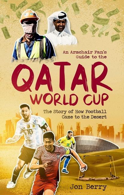 Vorderes Coverbild An Armchair Fan's Guide to the Qatar World Cup