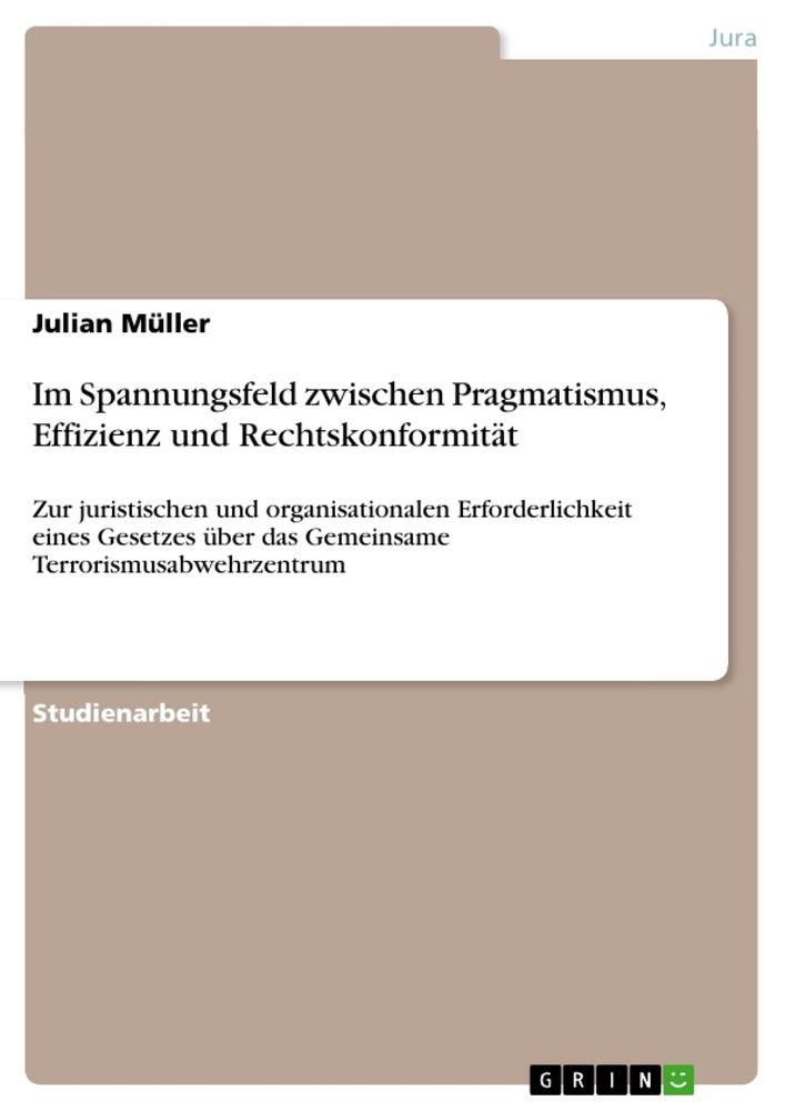 Vorderes Coverbild Im Spannungsfeld zwischen Pragmatismus, Effizienz und Rechtskonformität