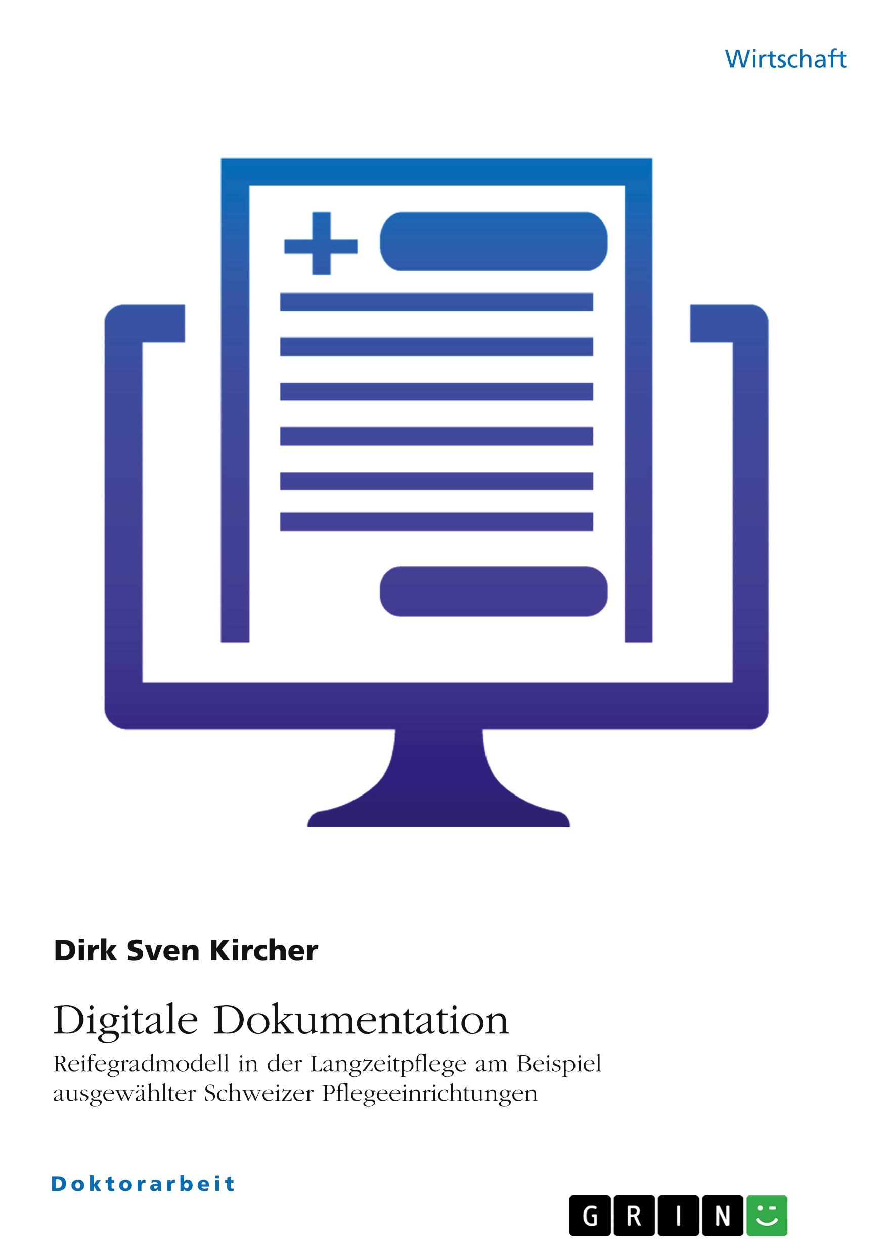 Vorderes Coverbild Digitale Dokumentation. Reifegradmodell in der Langzeitpflege am Beispiel ausgewählter Schweizer Pflegeeinrichtungen