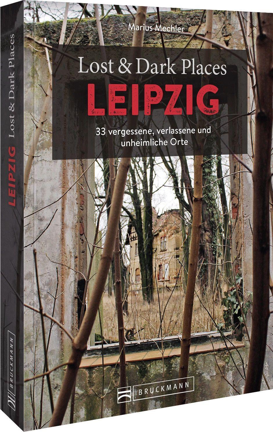 Vorderes Coverbild Lost & Dark Places Leipzig