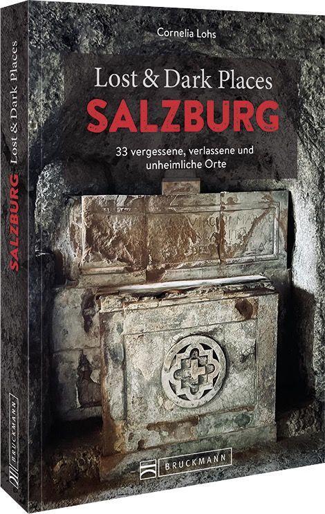 Vorderes Coverbild Lost & Dark Places Salzburg