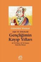 Vorderes Coverbild Ask ve Ideoloji - Gencligimin Kayip Yillari