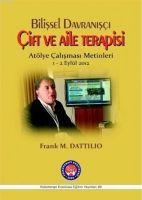 Vorderes Coverbild Bilissel Davranisci Cift ve Aile Terapisi - Atölye Calismasi Metinleri