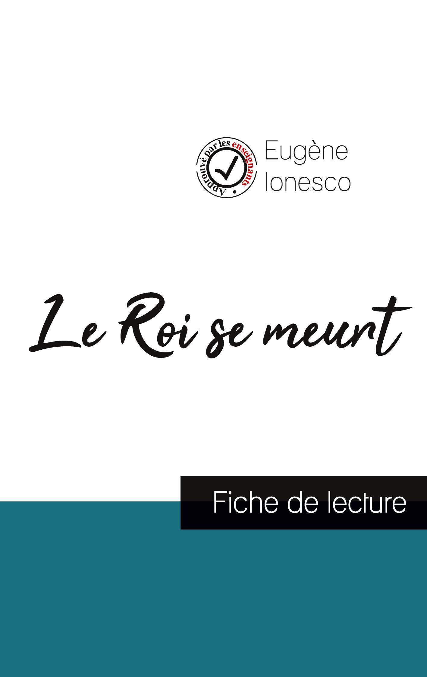 Vorderes Coverbild Le Roi se meurt de Eugène Ionesco (fiche de lecture et analyse complète de l'oeuvre)