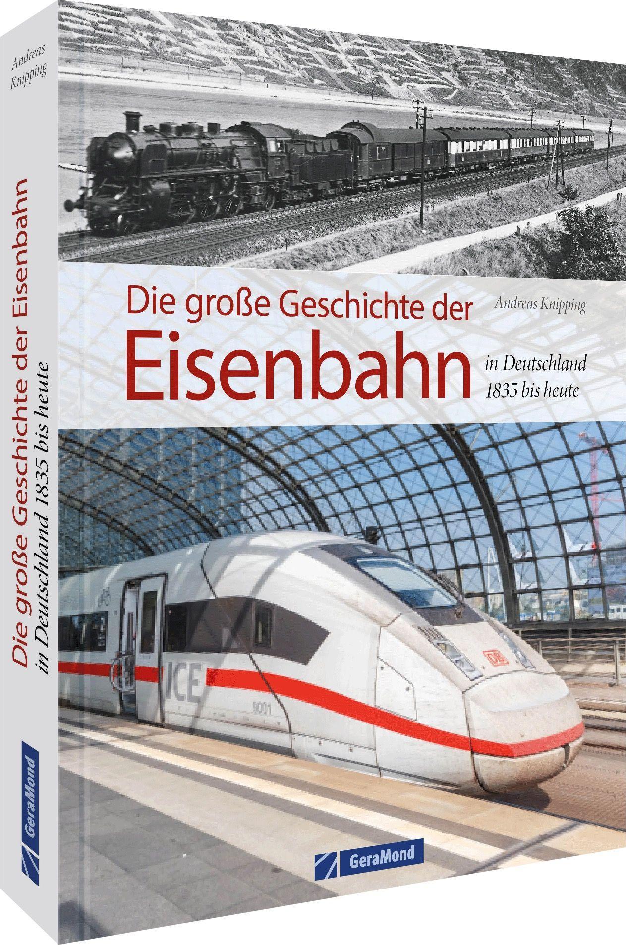 Vorderes Coverbild Die große Geschichte der Eisenbahn in Deutschland