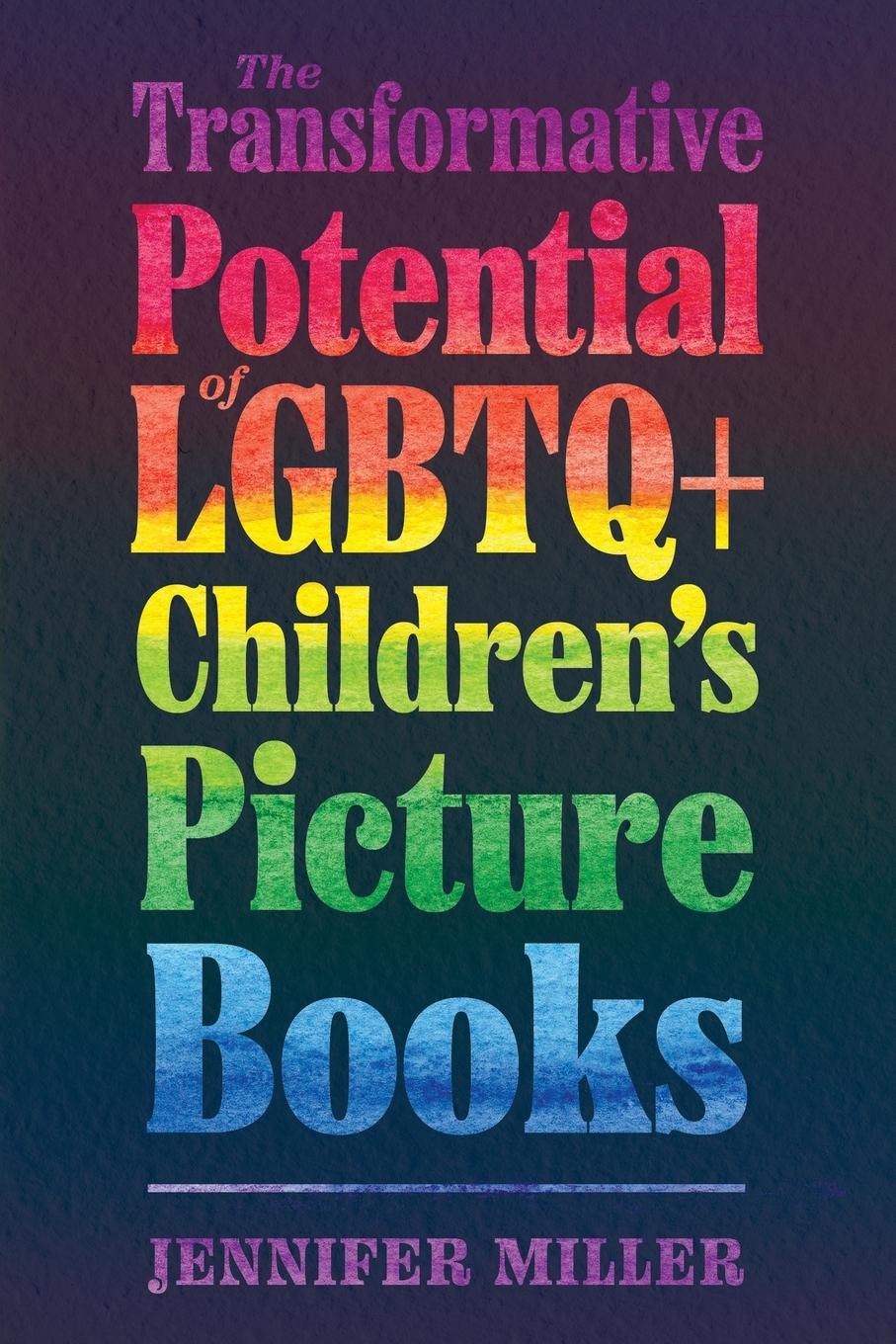 Vorderes Coverbild Transformative Potential of LGBTQ+ Children's Picture Books