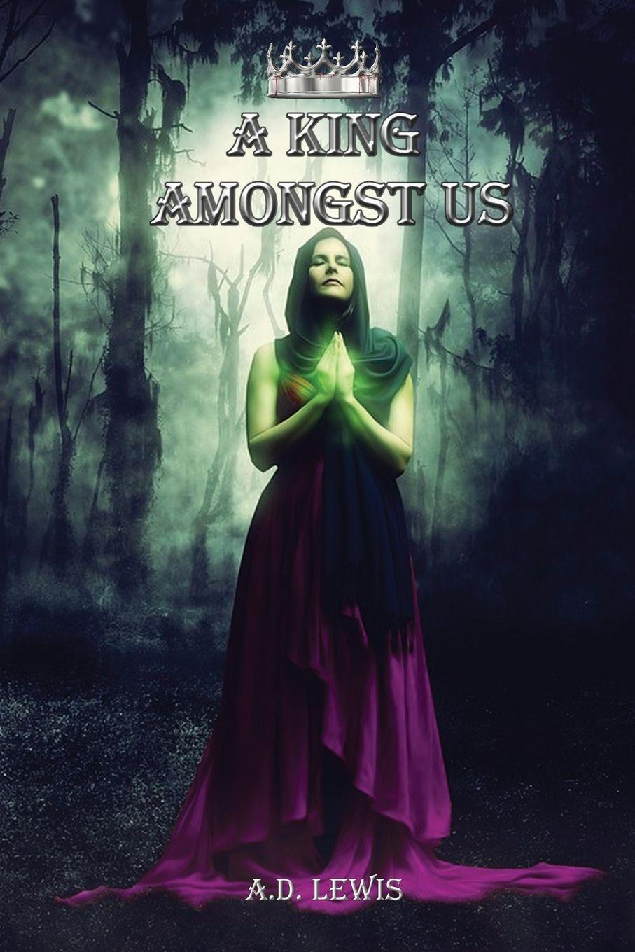 Vorderes Coverbild A King Amongst Us