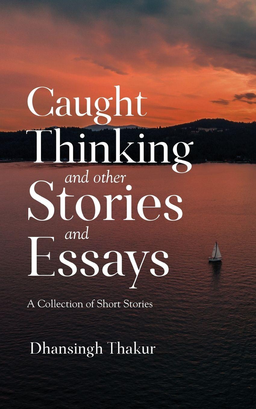 Vorderes Coverbild Caught Thinking and other Stories and Essays