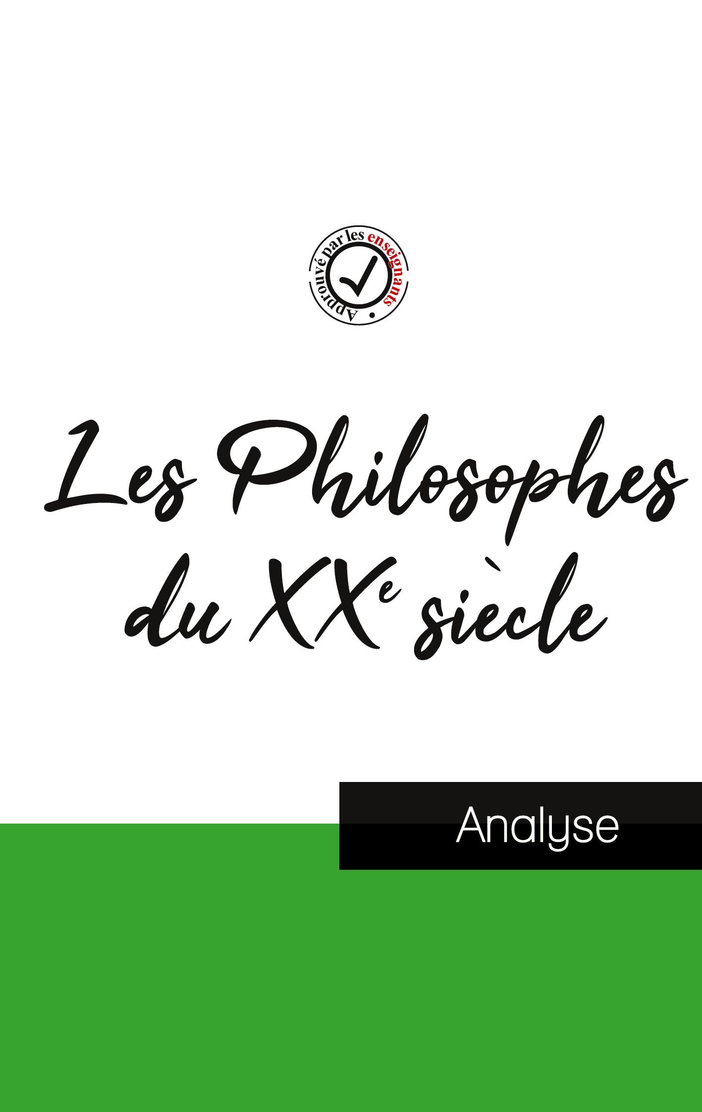 Vorderes Coverbild Les Philosophes du XXe siècle (étude et analyse complète de leurs pensées)