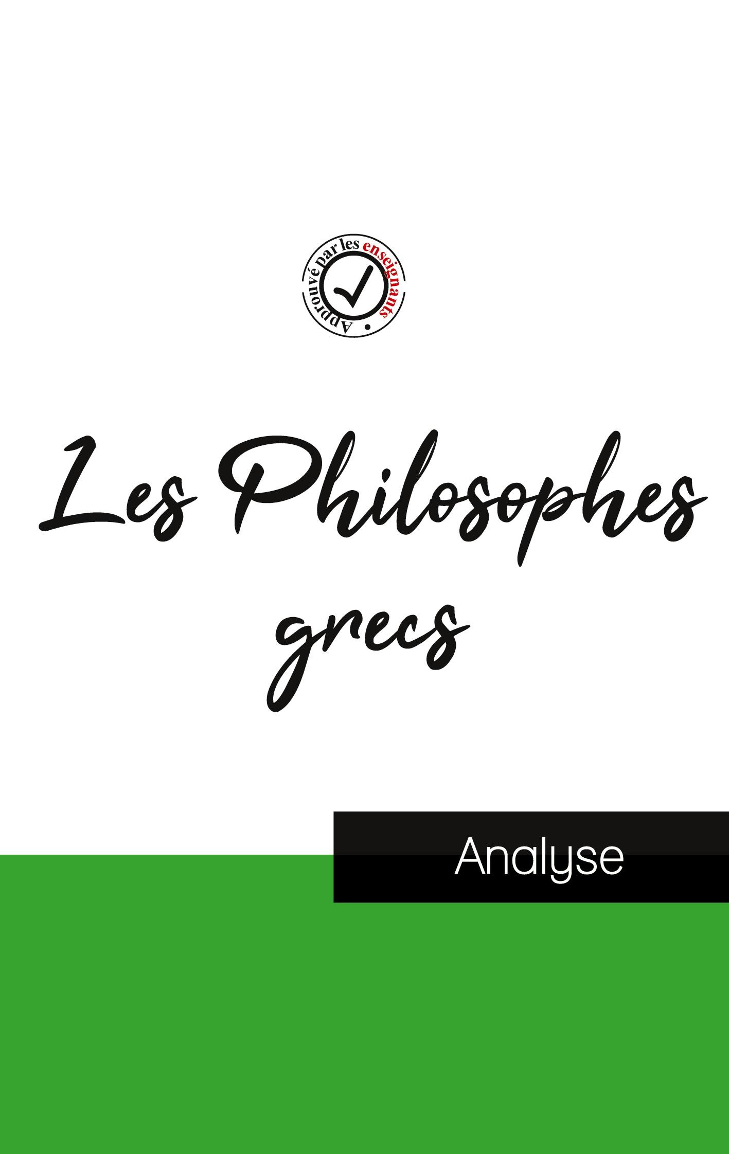 Vorderes Coverbild Les Philosophes grecs (étude et analyse complète de leurs pensées)