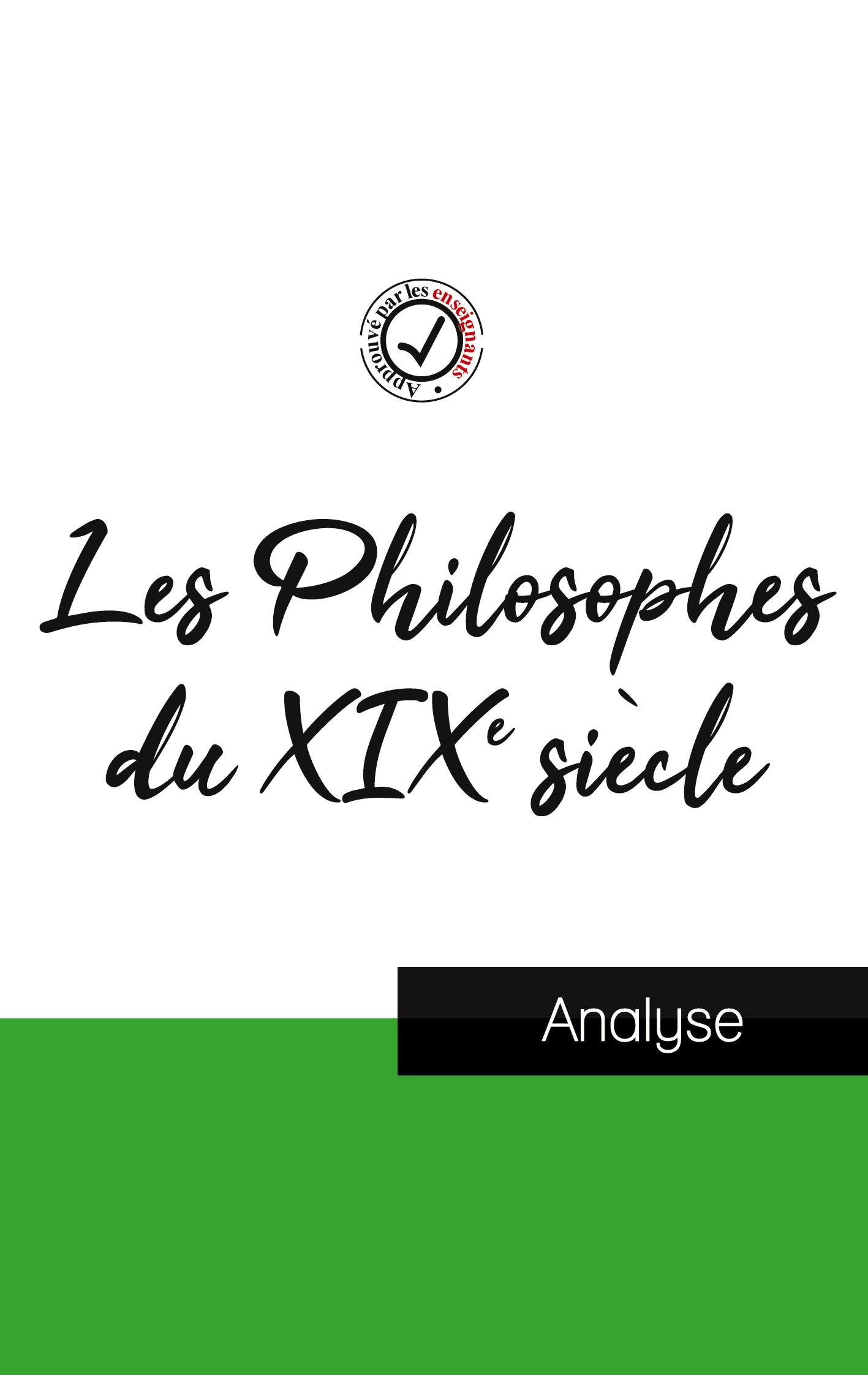Vorderes Coverbild Les Philosophes du XIXe siècle (étude et analyse complète de leurs pensées)