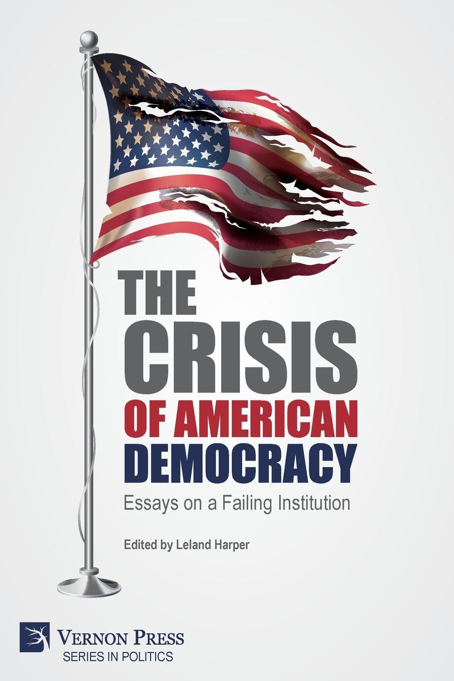 Vorderes Coverbild The Crisis of American Democracy