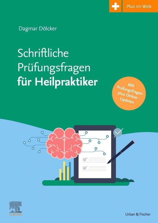 Vorderes Coverbild Schriftliche Prüfungsfragen für Heilpraktiker 2017-2022 inkl. halbjährlicher Online-Updates